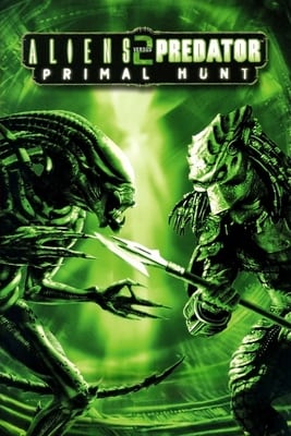 Постер Aliens vs Predator 2: Primal Hunt