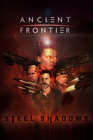 Постер Ancient Frontier: Steel Shadows