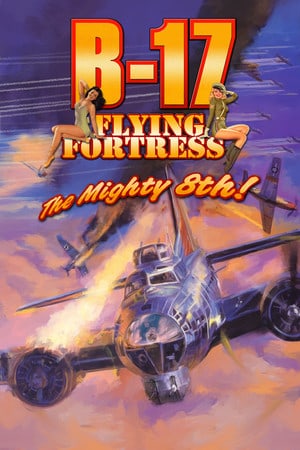 Постер B-17 Flying Fortress: The Mighty 8th