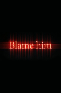 Постер Blame Him