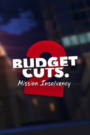 Постер Budget Cuts 2: Mission Insolvency
