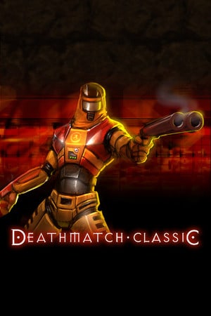 Постер Deathmatch Classic