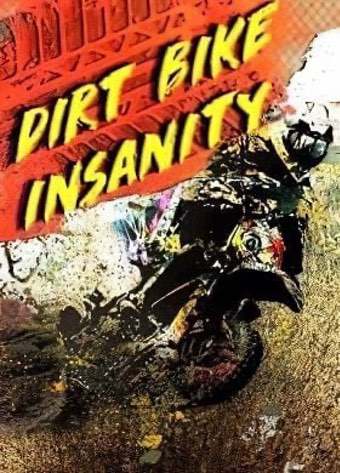 Постер Dirt Bike Insanity
