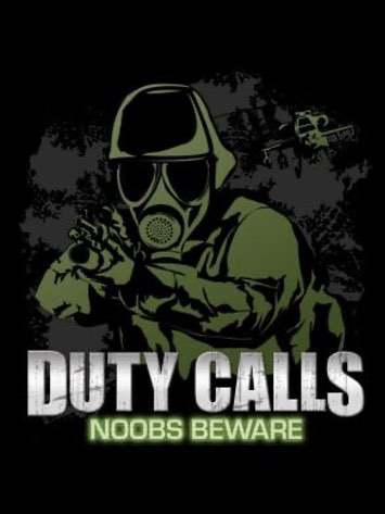 Постер Duty Calls: Noobs Beware