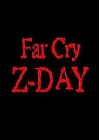 Постер Far Cry Z-Day