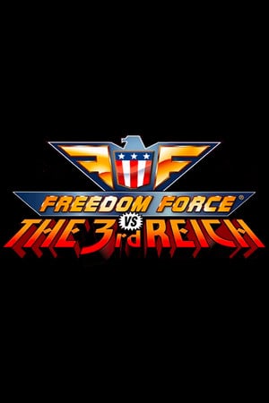 Постер Freedom Force vs. the Third Reich