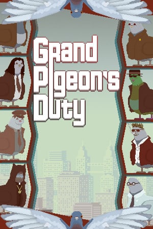 Постер Grand Pigeon's Duty