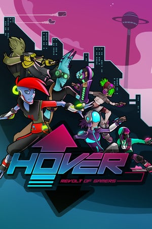 Постер Hover: Revolt Of Gamers