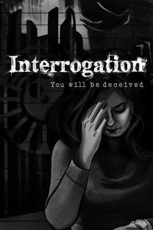 Постер Interrogation: You will be deceived