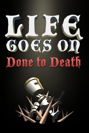 Постер Life Goes On: Done to Death