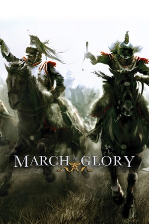 Постер March to Glory